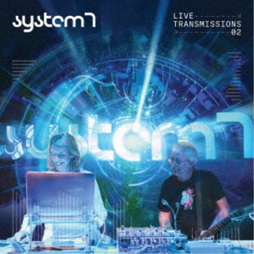 System 7／Live Transmissions 02 【CD】