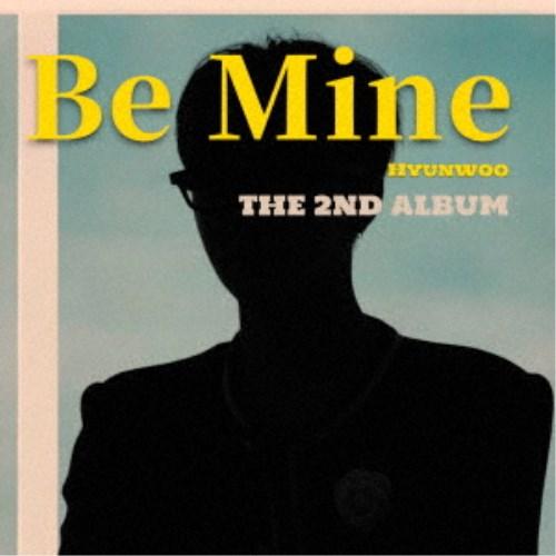 HYUN WOO／Be Mine 【CD】