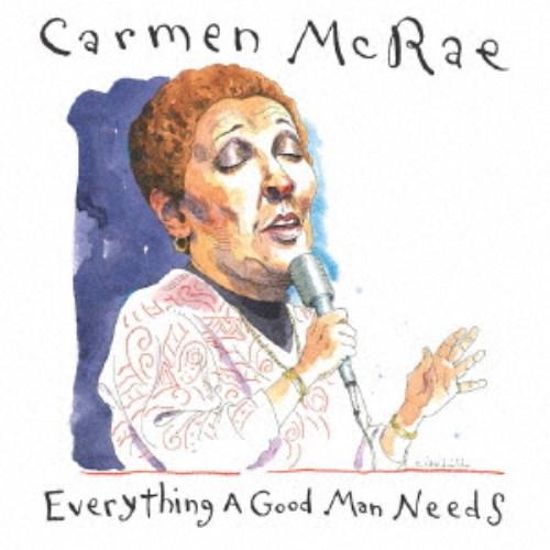 カーメン・マクレエ／エヴリシング・ア・グッド・マン・ニーズ 【CD】
