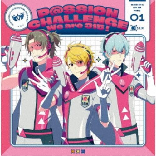 S.E.M／THE IDOLM＠STER SideM 〜P＠SSION CHALLENGE We a...