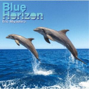 エリックミヤシロ／Blue Horizon 【CD+Blu-ray】