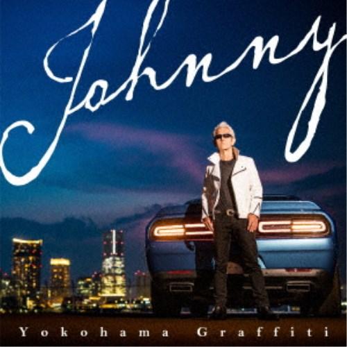 Johnny／ヨコハマ・グラフィティ《通常盤》 【CD】