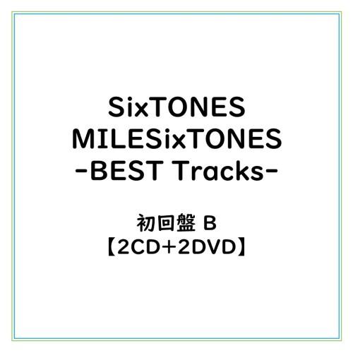 ≪初回仕様！≫ SixTONES／MILESixTONES -Best Tracks-《B盤》 (初...