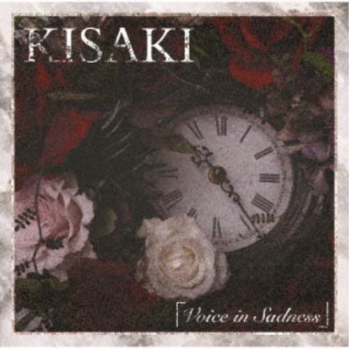 KISAKI／Voice in Sadness 【CD】