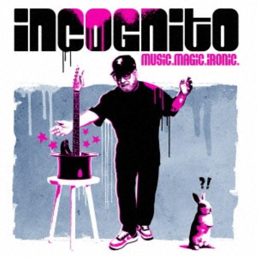 INCOGNITO／MUSIC. MAGIC. IRONIC. 【CD】