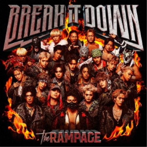 THE RAMPAGE from EXILE TRIBE／BREAK IT DOWN 【CD+Blu...