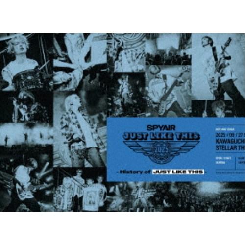 SPYAIR／JUST LIKE THIS 2025 - History of JUST LIKE ...