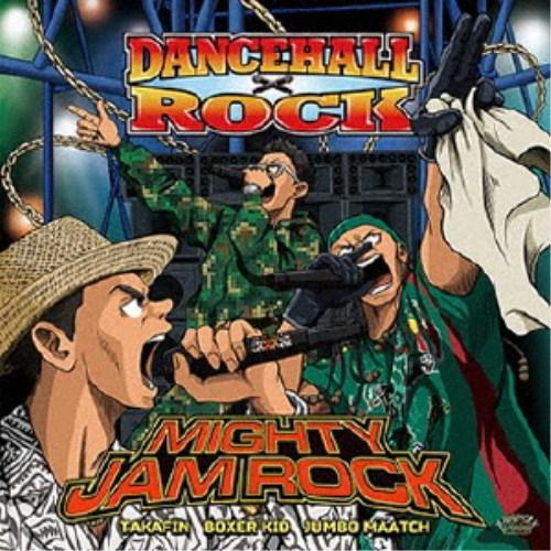 MIGHTY JAM ROCK／DANCEHALL ROCK 【CD】
