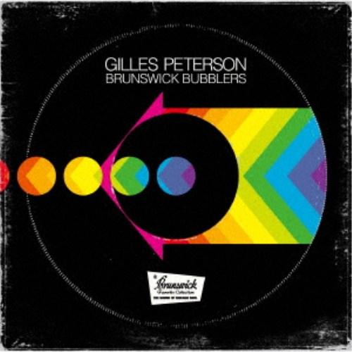GILLES PETERSON／BRUNSWICK BUBBLERS 【CD】