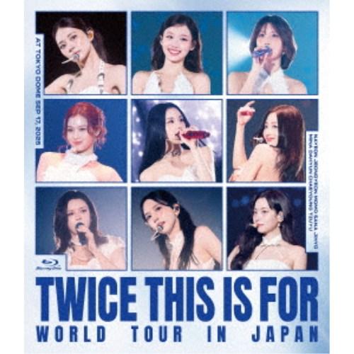 TWICE／TWICE ＜THIS IS FOR＞ WORLD TOUR IN JAPAN《通常盤》...
