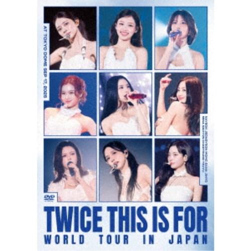 TWICE／TWICE ＜THIS IS FOR＞ WORLD TOUR IN JAPAN《通常盤》...