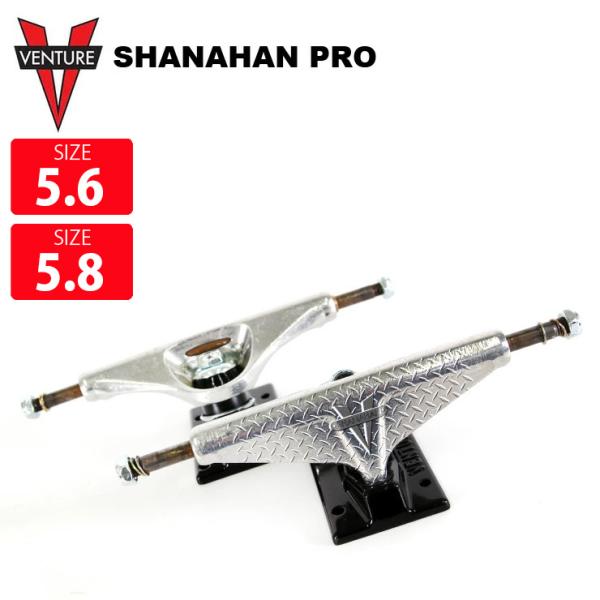 VENTURE TRUCK ベンチャー トラック SHANAHAN PRO 5.6 5.8 スケボー...