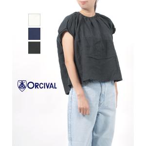 オーチバル・オーシバル リネンブラウス プルオーバーシャツ ORCIVAL レディース 国内正規品｜etre