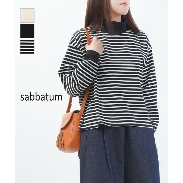 サバタム ファンクショナル天竺タートルネックプルオーバー Sabbatum 2025秋冬新作 レディ...