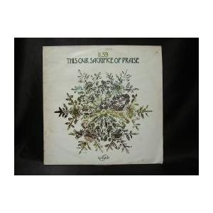 【中古レコード】 11:59 / This Our Sacrifice Of Praise