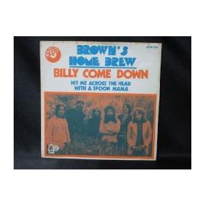 【中古レコード】 BROWN'S HOME BREW / BILLY COME DOWN｜euclid