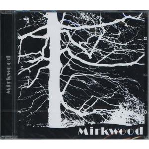 【新品CD】 MIRKWOOD / Mirkwood｜euclid