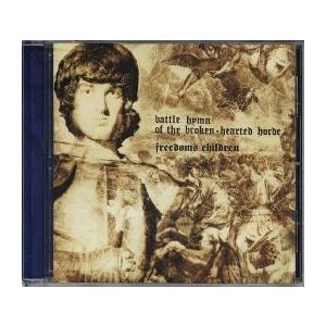 【新品CD】 FREEDOM'S CHILDREN / Battle Hymn of the Broken-Hearted｜euclid