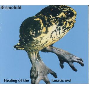 【新品CD】 BRAINCHILD / Healing Of The Lunatic Owl｜euclid