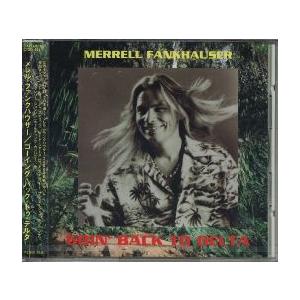 【新品CD】 MERRELL FANKHAUSER / Goin&apos; back to delta