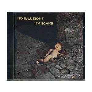 【新品CD】 PANCAKE / No illusions｜euclid