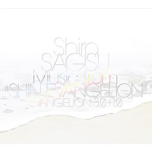 Shiro SAGISU Music from “SHIN EVANGELION”
