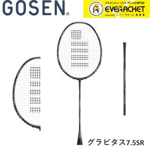 【最短出荷】【ガット代・張り代無料】GOSEN ゴーセン バドミントンラケット　グラビタス7.5SR BGV75SR