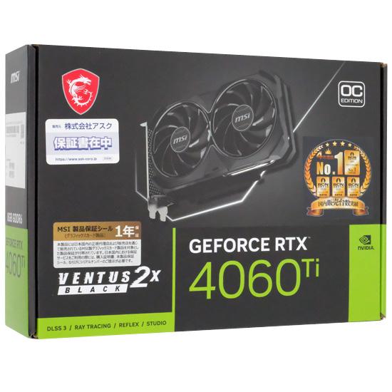 MSI製グラボ GeForce RTX 4060 Ti VENTUS 2X BLACK 8G OC ...