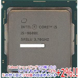 インテル（intel） 【中古】Core i5 9600K 3.7GHz 9M LGA1151 95W