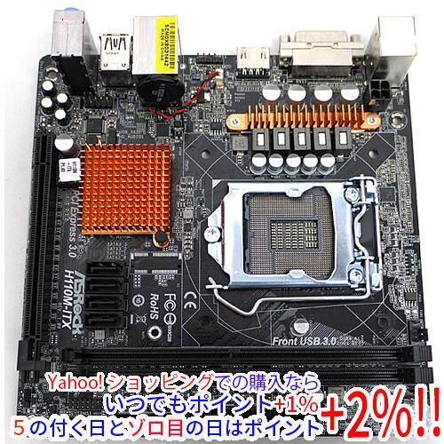 【中古】ASRock製 Mini-ITXマザーボード H110M-ITX LGA1151