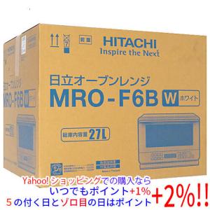 日立 HITACHIオーブンレンジ MRO-F6B-W ホワイト 電子レンジ - 最安値