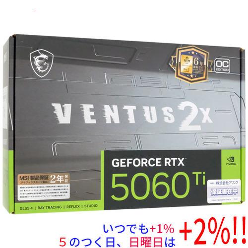 MSI製グラボ GeForce RTX 5060 Ti 16G VENTUS 2X OC PLUS ...