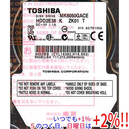 TOSHIBA(東芝) ノート用HDD 2.5inch MK6050GACE 60GB【いつでも+1...