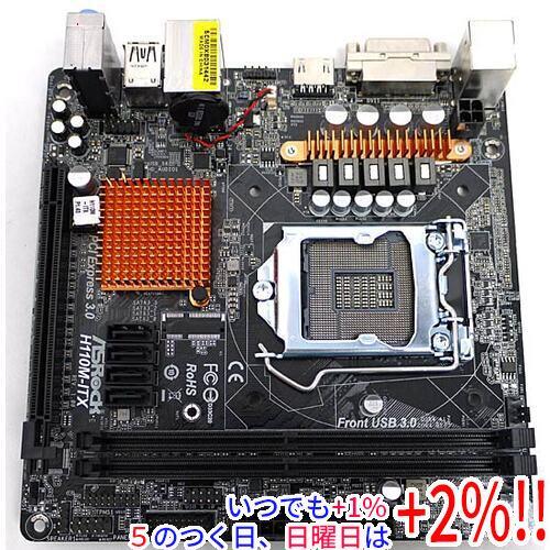 【中古】ASRock製 Mini-ITXマザーボード H110M-ITX LGA1151
