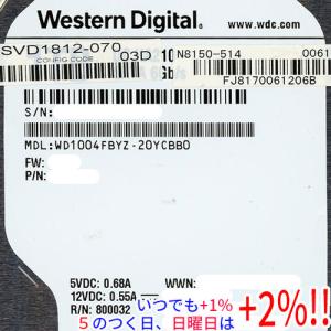 【中古】Western Digital HDD WD1004FBYZ 1TB SATA600 7200 5000〜6000時間以内【いつでも+1％！5のつく日と日曜日は+2%！】　爆買