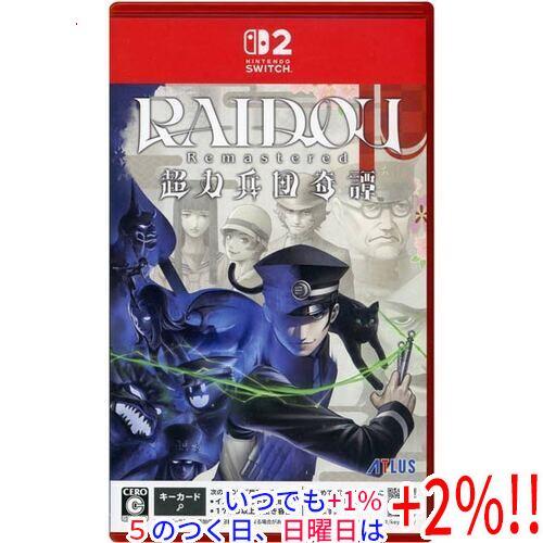 【中古】RAIDOU Remastered： 超力兵団奇譚 Nintendo Switch 2【いつ...