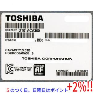 【５のつく日はポイント+3％！】TOSHIBA製HDD DT01ACA300 3TB SATA600 7200｜エクセラー