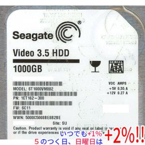 【５のつく日、日曜日はポイント+２％！ほかのイベント日も要チェック！】SEAGATE製HDD ST1000VM002 1TB SATA300 5900｜excellar