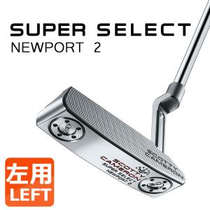 タイトリスト スコッティ キャメロン スーパーセレクト パター NEWPORT 2 左用 日本正規品 Titleist SUPER SELECT ニューポート２ 2023｜exgolf