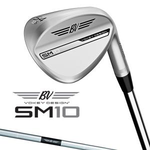 SM（VOKEY FORGED） ボーケイ・デザイン SM10 ウェッジ 2025年追加