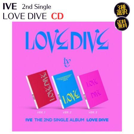 IVE - LOVE DIVE 2nd Single Album CD 韓国盤 バージョン選択可能 ...