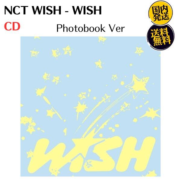 NCT WISH - WISH Photobook Ver 韓国盤 CD 公式 アルバム