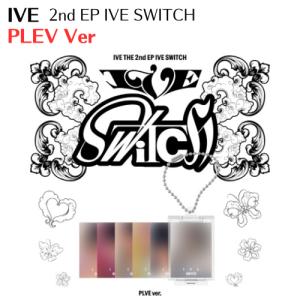 IVE - IVE SWITCH 2nd EP 韓国盤 PLVE ver 公式 アルバム アイブ｜expressmusic