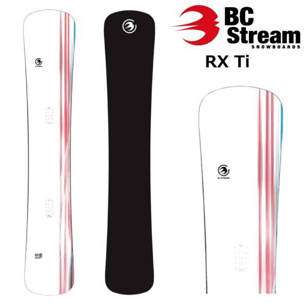 予約商品 26-27 数量限定 ビーシーストリーム スノーボード アールエックス ティーアイ BC ...
