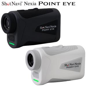 ShotNavi ショットナビ 正規品 Nexia ネクシア POINT EYE ポイントアイ 2026新製品 「 ゴルフ用レーザー距離計 」