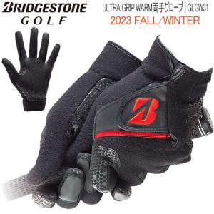 ブリヂストンゴルフ ウルトラ グリップ ウォーム 両手セット グローブ メンズ ゴルフ アクセサリー 「BRIDGESTONE GOLF GLGW31 ULTRA GRIP WARM」｜エザンスゴルフ(EZANSU GOLF)