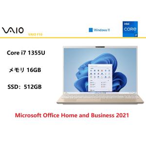 VAIO(バイオ) ノートパソコン VAIO F16 VJF16190211N [サテンゴールド]/Core i7/16GB/512GB/16.0型/Win 11/Microsoft Office Home and Business 2021/展示