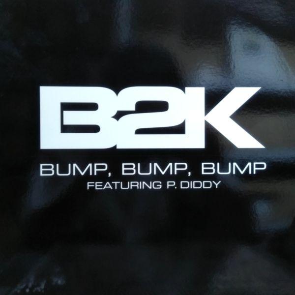 12inchレコード 　B2K / BUMP, BUMP, BUMP
