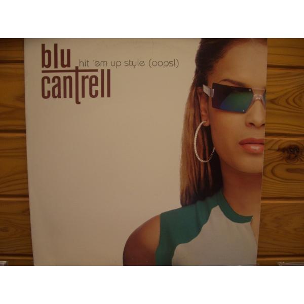 12inchレコード　 BLU CANTRELL / HIT 'EM UP STYLE (OOPS!...