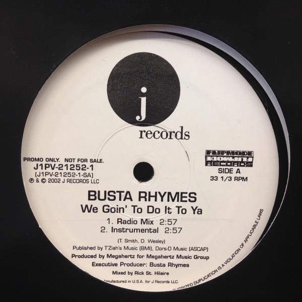 12inchレコード　 BUSTA RHYMES / WE GOIN' TO DO IT TO YA